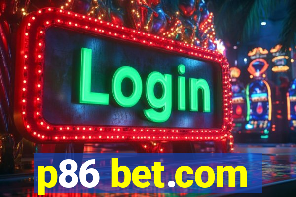 p86 bet.com